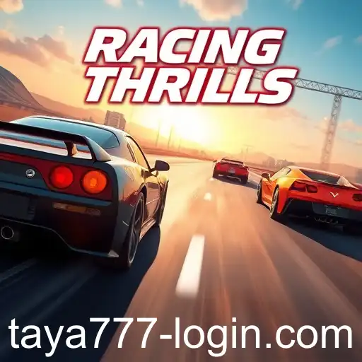 Racing Thrills: Experience Adrenaline-Packed Gameplay with taya777 Login